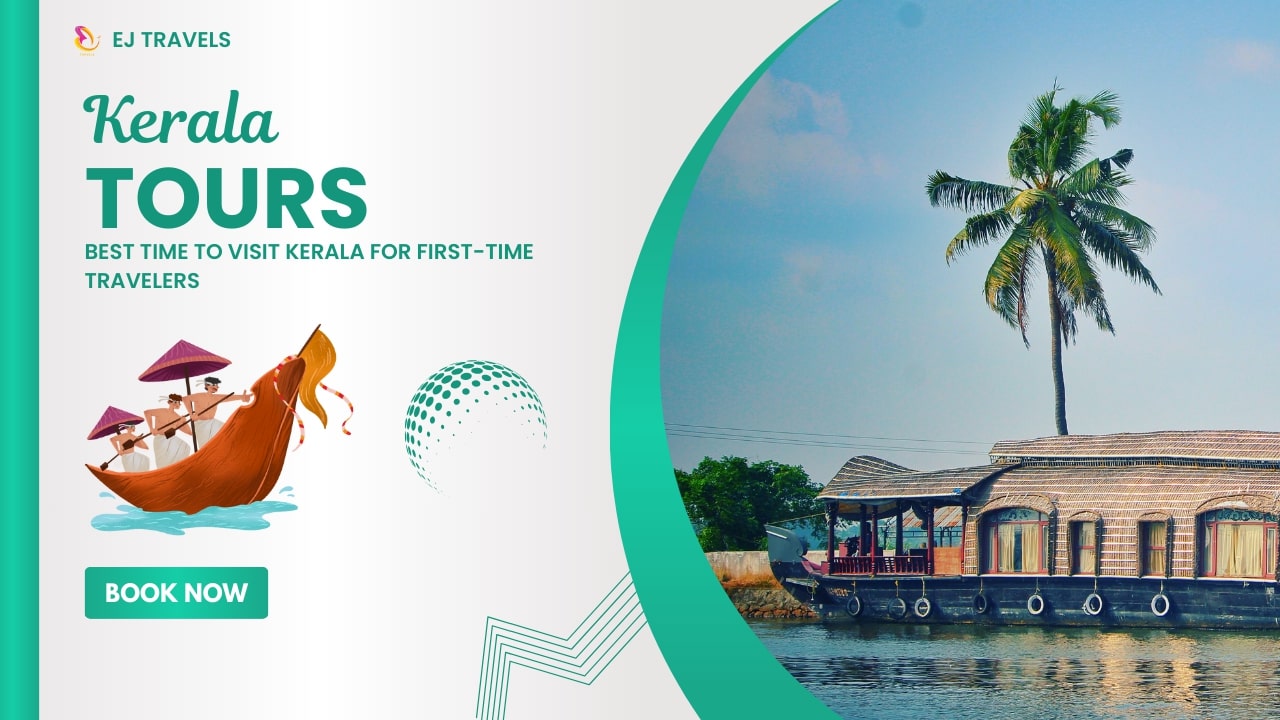 Best time to visit Kerala for first-time travelers